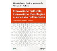 Innovazione culturale, innovazione tecnologica e successo dell'impresa