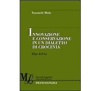 Innovazione e conservazione in un dialetto di crocevia. Il kje di Prea