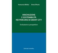 Innovazione e sostenibilità nei percorsi di smart city. Evoluzioni e prospettive