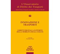 Innovazione e trasporti. I diritti digitali a supporto della mobilità degl...