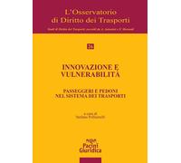 Innovazione e vulnerabilità. Passeggeri e pedoni nel sistema dei