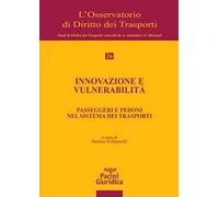 Innovazione e vulnerabilità. Passeggeri e pedoni nel sistema dei trasporti