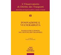 Innovazione e vulnerabilità. Passeggeri e pedoni nel sistema dei trasporti