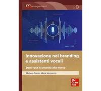 Innovazione nel branding e assistenti vocali. Dare voce e umanità alla marca