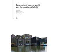 Innovazioni convergenti per lo spazio abitabile