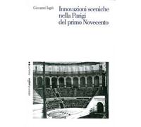 Innovazioni sceniche nella Parigi del primo Novecento