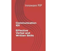 Innoware Pjp Communication 101 Effective Verbal and Written Skills (Tascabile)