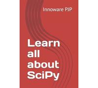 Innoware Pjp Learn all about SciPy (Tascabile)