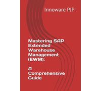 Innoware Pjp Mastering SAP Extended Warehouse Management (EWM) (Tascabile)
