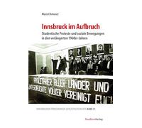 Innsbruck im Aufbruch: Studentische Proteste und soziale Bewegungen in den verlängerten 1960er-Jahren: 31