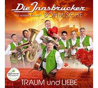 Die Innsbrucker Böhmische – Traum und Liebe – Tyrolis Music