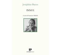 Innue. Poesie 2009-2018. Testo francese a fronte. Ediz. bilingue