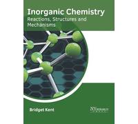 Inorganic Chemistry: Reactions, Structures and Mechanisms (Copertina rigida)
