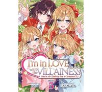 Inori I'm in Love with the Villainess: She's so Cheeky for a Commone (Tascabile)