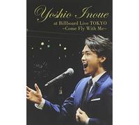 Inoue Yoshio - Inoue Yoshio At Billboard Live Tokyo Come Fly With Me [Edizione: Giappone]