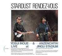 Inoue, Yosui - Stardust Rendez-Vous Live At Jingu Stadium