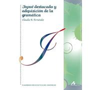 Input destacado y adquisición de la gramática