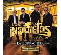 Inquietos Del Norte - Borrachera (+DVD)