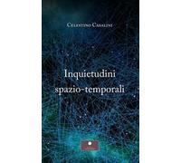 Inquietudini spazio-temporali