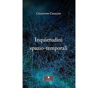 Inquietudini spazio-temporali