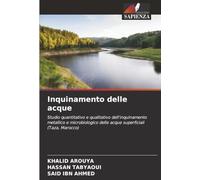 Inquinamento delle acque: Studio quantitativo e qualitativo dell'inquinamento metallico e microbiologico delle acque superficiali (Taza, Marocco)