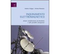 Inquinamento elettromagnetico: alcune considerazioni sul fenomeno e sulle possibili conseguenze