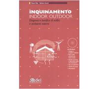 Inquinamento indoor outdoor. Diagnosi e bonifica di edifici e ambienti esterni. Con CD-ROM