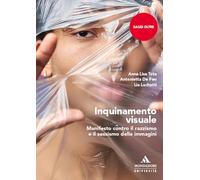 Inquinamento visuale. Manifesto contro il razzismo e il sessismo delle immagini