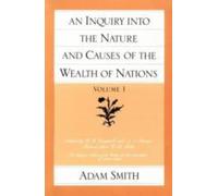 Inquiry into the Nature and Causes of the Wealth of Nations: 1