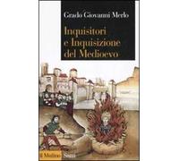 Inquisitori e Inquisizione nel Medioevo