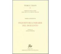 Inquisitori lombardi del Duecento - Benedetti Marina
