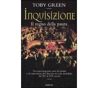 Inquisizione. Il regno della paura