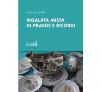 Insalata mista di pranzi e ricordi