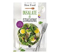 Insalate di stagione. 110 ricette per tutto l'anno