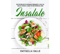 Insalate: Idee per ogni gusto da preparare comodamente a casa tua. Insalate fresche e leggere per ogni periodo dell'anno.
