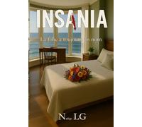 insania: la folie a toujours un nom