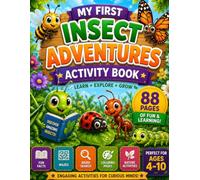 INSECT ADVENTURES ACTIVITY BOOK: Fun Insect Facts, Coloring Pages, Mazes, Word Searches, Stickers, Educational Worksheets and Learning Activities for Children Ages 4-10, Homeschool