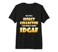 Insect Collector IDGAF Meme Bug Science Ant Studying Insects Maglietta Premium