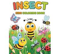 Insect Coloring Book: A Fun Coloring Book For Kids Aged 3 To 6