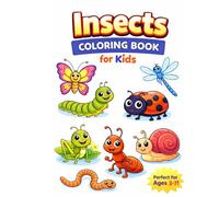 Insect Coloring Book for Kids Ages 3-7: Cute & Easy Bug Coloring Pages for Toddlers and Preschoolers | Fun, Simple Designs to Boost Creativity, Focus & Early Learning