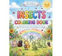 Insect Coloring Book for Kids Ages 4-8: 50 Fun and Easy Bug Coloring Pages Featuring Butterflies, Bees, Ladybugs, Dragonflies, Caterpillars, Ants, Beetles, Grasshoppers, and More