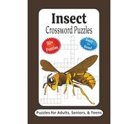 Insect Crossword Puzzles: Crossword Puzzles with Easy to Read Print about Insects, Bugs, and More | 6x9 inches, 120 Pages | 50+ Puzzles ... Gifts for Vacations, Holidays and Relaxation