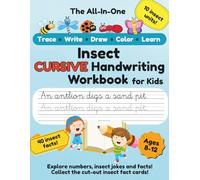 Insect Cursive Handwriting Workbook for Kids Ages 8-12: Improve Penmanship with 10 Bug Units, 40 Traceable Facts, Step-by-Step How to Draw Insects, Jokes, and Fact Cards