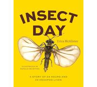 Insect Day: A Story of 24 Hours and 24 Hexapod Lives