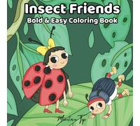 Insect Friends: Bold & Easy Coloring Book