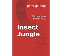 Insect Jungle: Who wants to go on safari.