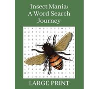 Insect Mania: A Word Search Journey | Educational with Easy-to-Read Print about Insects, Entomology and Nature | 8x11 Inch | A4 | 90+ Pages | 400+ ... Santa, Holiday, Travel, Recreation and more