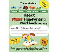 Insect Print Handwriting Workbook for Kids Ages 8-12: Improve Penmanship with 10 Bug Units, 40 Traceable Facts, Step-by-Step How to Draw Insects, Jokes, and Fact Cards