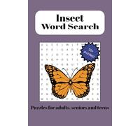 Insect Word Search Puzzle Book: Word Searches with Easy to Read Print about Insects, Butterflies, Dragonflies and more | 6 X 9 inches, 110 pages | 50+ ... Gift for Vacations, Holidays and Free Times