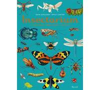 Dave Goulson, Emily Carter – Insectarium. Il grande libro degli insetti – Ediz. a colori – Brossura
